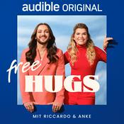 Podcast FREE HUGS - Mit Riccardo & Anke