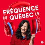 Podcast Fréquence Québec - Le balado