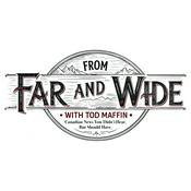 Podcast From Far and Wide with Tod Maffin