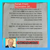 Podcast From Students Of Rabbi Herber Zatzal
