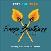 Podcast Fuego Brothers