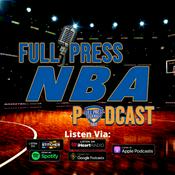 Podcast Full Press NBA Podcast