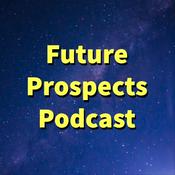 Podcast Future Prospects Podcast