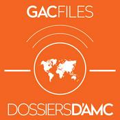 Podcast GAC Files | Dossiers d’AMC