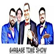 Podcast Garbage Time Show