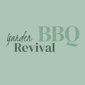 Podcast Garden Revival BBQ