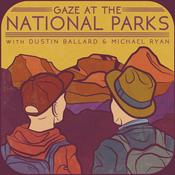 Podcast Gaze At the National Parks