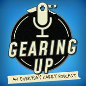 Podcast Gearing Up: An Everyday Carry Podcast