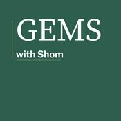 Podcast Gems Podcast with Shom