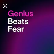 Podcast Genius Beats Fear