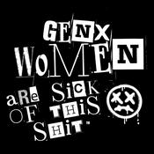 Podcast GenX Women are Sick of This Shit!