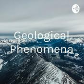 Podcast Geological Phenomena
