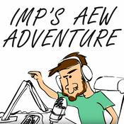 Podcast Imp's AEW Adventure