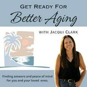 Podcast Get Ready for Better Aging