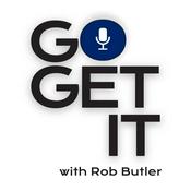 Podcast Go Get It with Rob Butler