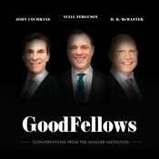 Podcast GoodFellows: Conversations from the Hoover Institution