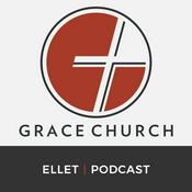 Podcast Grace Church | Greater Akron Ohio, Ellet Campus