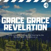 Podcast Grace Grace Revelation