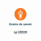 Podcast Grains de savoir