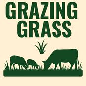 Podcast Grazing Grass Podcast sharing Regenerative Ag Stories