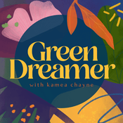 Podcast Green Dreamer: Seeding change towards collective healing, sustainability, regeneration