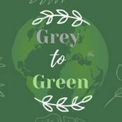 Podcast Grey to Green