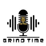 Podcast Grind Time (A PB Fam Production)