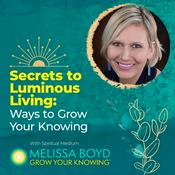 Podcast Secrets to Luminous Living