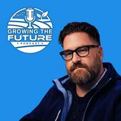 Podcast Growing the Future
