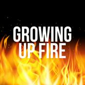 Podcast Growing Up Fire