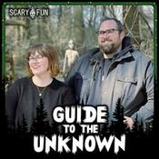 Podcast Guide to the Unknown