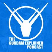 Podcast Gundam Explained Podcast