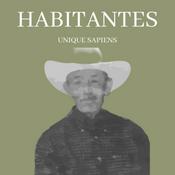 Podcast HABITANTES. UNIQUE SAPIENS