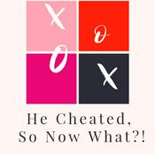 Podcast He Cheated... So Now What?! #BestfriendTalk