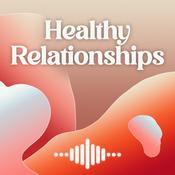 Podcast Healthy Relationships