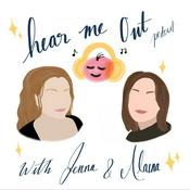 Podcast Hear Me Out with Jenna and Alaina
