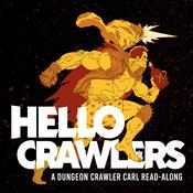 Podcast Hello Crawlers - A Dungeon Crawler Carl Podcast