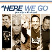 Podcast HERE WE GO (An NSync Podcast)