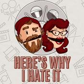 Podcast Here's Why I Hate It