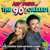 Podcast Hey Dude... The 90s Called!