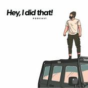Podcast "Hey, I did that!" Podcast
