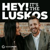 Podcast Hey! It's The Luskos