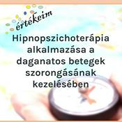 Podcast Hipno-pszichoterápia alkalmazása a daganatos betegek szorongásának kezelésében