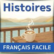 Podcast Histoires en français facile - Apprendre le français en douceur, une histoire à la fois