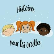 Podcast Histoires pour les Oreilles