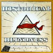 Podcast Historical Blindness