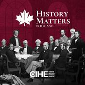 Podcast History Matters by Canadian Institute for Historical Education