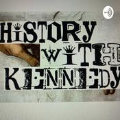 Podcast History with Kennedy