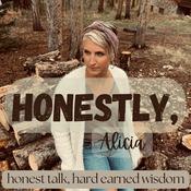 Podcast Honestly, Alicia