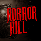 Podcast Horror Hill — A Horror Fiction Anthology and Scary Stories Series Podcast